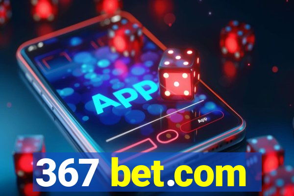 367 bet.com